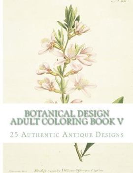 Paperback Botanical Design Adult Coloring Book V Book