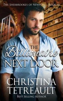 Paperback The Billionaire Next Door (The Sherbrookes of Newport) Book