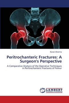 Paperback Peritrochanteric Fractures: A Surgeon's Perspective Book