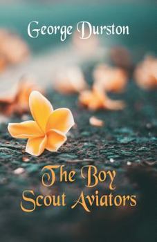 Paperback The Boy Scout Aviators Book