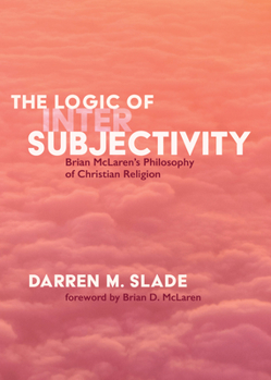 Paperback The Logic of Intersubjectivity Book