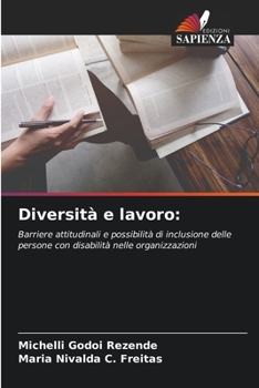 Diversità e lavoro:: Barriere attitudinali e possibilità di inclusione delle persone con disabilità nelle organizzazioni