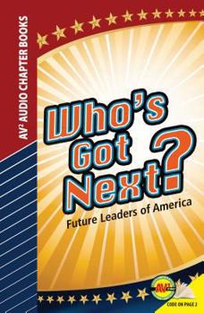 Library Binding Who's Got Next?: Future Leaders of America Book