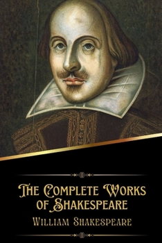 Paperback The Complete Works of Shakespeare (Annotated) Book