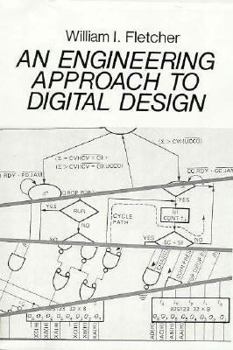 Paperback An Engineering Approach to Digital Design Book