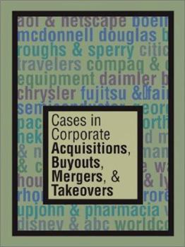 Hardcover Cases in Corporate Acquisitions, Buyouts, Mergers & Takeovers Book