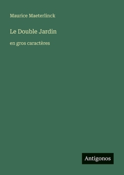 Paperback Le Double Jardin: en gros caractères [French] Book