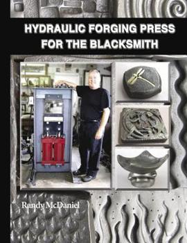 Hardcover Hydraulic Forging Press for the Blacksmith Book