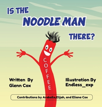 Hardcover Is the Noodle Man There? Book