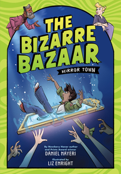 Hardcover The Bizarre Bazaar: Mirror Town (a Graphic Novel) Book