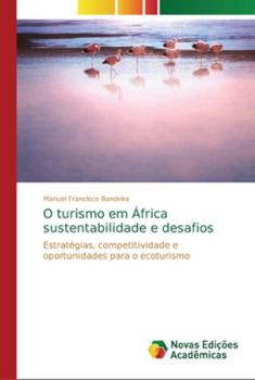 Paperback O turismo em África sustentabilidade e desafios [Portuguese] Book