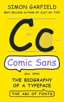 Hardcover Comic Sans: The Biography of a Typeface Book