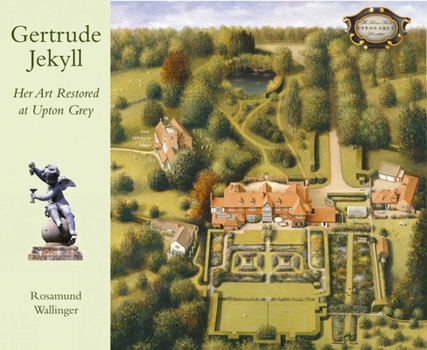 Hardcover Gertrude Jekyll: Her Art Restored at Upton Grey Book