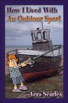 Paperback How I Lived With an Outdoor Sport Book