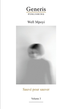 Paperback Sauvé pour sauver: Volume 3 [French] Book
