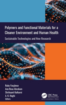 Hardcover Polymers and Functional Materials for a Cleaner Environment and Human Health: Sustainable Technologies and New Research Book