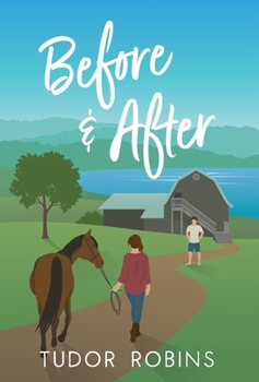 Hardcover Before & After: A small-town escape-from-reality story Book