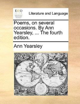 Paperback Poems, on Several Occasions. by Ann Yearsley, ... the Fourth Edition. Book