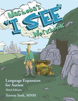 Paperback Nashoba's "I SEE" Workbook: Language Expansion for Autism, Third Edition Book