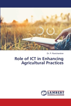 Role of ICT in Enhancing Agricultural Practices