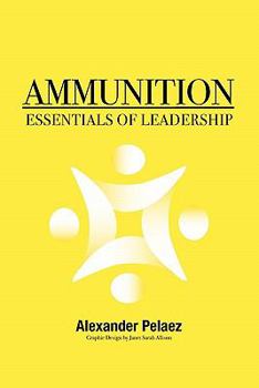 Paperback Ammunition: Essentials of Leadership Book