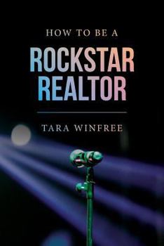 Paperback How to Be a Rock Star Realtor Book