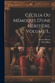 Paperback Cécilia Ou Mémoires D'une Héritière, Volume 3... [French] Book