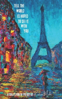 Paperback Tell the World I'd Hoped to See It With You Book