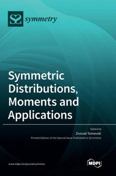 Hardcover Symmetric Distributions, Moments and Applications Book