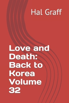 Paperback Love and Death: Back to Korea Volume 32 Book