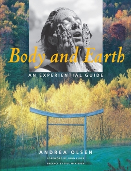 Paperback Body and Earth: An Experiential Guide Book