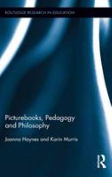 Hardcover Picturebooks, Pedagogy and Philosophy Book