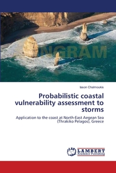 Paperback Probabilistic coastal vulnerability assessment to storms Book