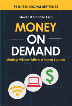 Hardcover Money on Demand: Making Millions with a Webinar Launch Book