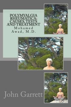 Paperback Polymyalgia Rheumatica: Causes, Tests and Treatment: Mohamed Awad, M.D. Book