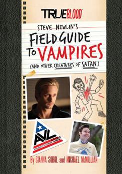 Hardcover True Blood: A Field Guide to Vampires: (And Other Creatures of Satan) Book