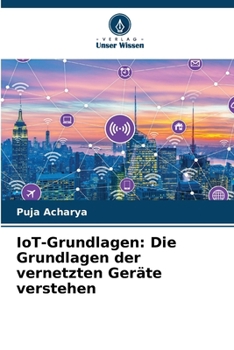 Paperback IoT-Grundlagen: Die Grundlagen der vernetzten Geräte verstehen [German] Book