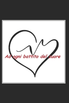 Paperback Ad ogni battito del cuore [Italian] Book