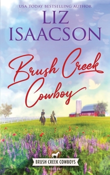 Paperback Brush Creek Cowboy: Christian Contemporary Western Romance Book