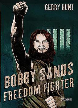 Paperback Bobby Sands: Freedom Fighter Book