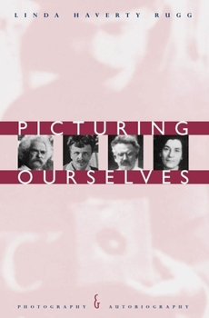 Paperback Picturing Ourselves: Photography and Autobiography Book