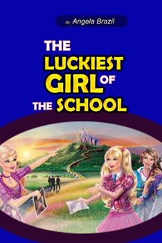 The Luckiest Girl in the School