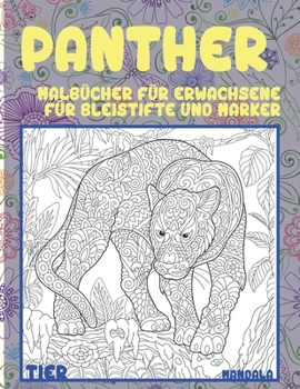 Paperback Malb?cher f?r Erwachsene f?r Bleistifte und Marker - Mandala - Tier - Panther [German] Book