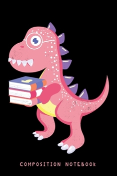 Composition Notebook: Cute Dinosaur Reading Lover Book Fan Lined Notebook Journal Diary 6x9