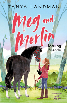 Paperback Meg and Merlin - Making Friends: Book 1 Book