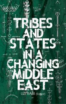 Hardcover Tribes and States in a Changing Middle East Book