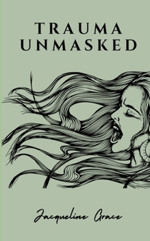 Paperback Trauma Unmasked Book