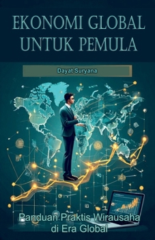 Ekonomi Global untuk Pemula (Indonesian Edition)
