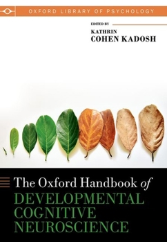 Hardcover The Oxford Handbook of Developmental Cognitive Neuroscience Book