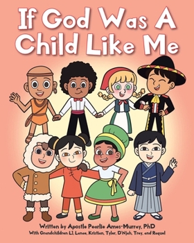 Paperback If God Was A Child Like Me Book